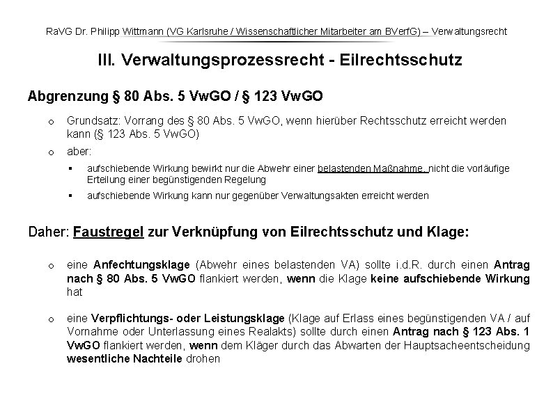 Ra. VG Dr. Philipp Wittmann (VG Karlsruhe / Wissenschaftlicher Mitarbeiter am BVerf. G) – Ra. VG Dr. Philipp Wittmann (VG Karlsruhe / Wissenschaftlicher Mitarbeiter am BVerf. G) –