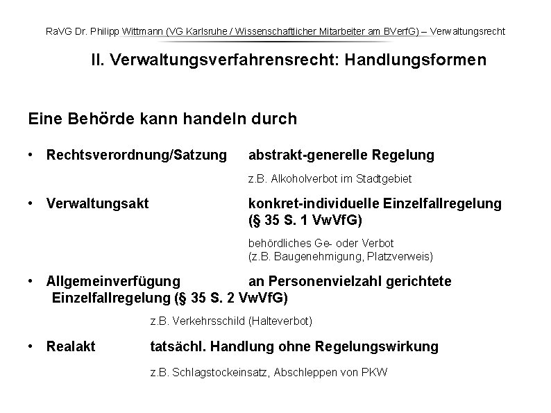 Ra. VG Dr. Philipp Wittmann (VG Karlsruhe / Wissenschaftlicher Mitarbeiter am BVerf. G) – Ra. VG Dr. Philipp Wittmann (VG Karlsruhe / Wissenschaftlicher Mitarbeiter am BVerf. G) –