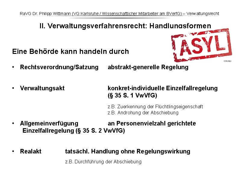 Ra. VG Dr. Philipp Wittmann (VG Karlsruhe / Wissenschaftlicher Mitarbeiter am BVerf. G) – Ra. VG Dr. Philipp Wittmann (VG Karlsruhe / Wissenschaftlicher Mitarbeiter am BVerf. G) –