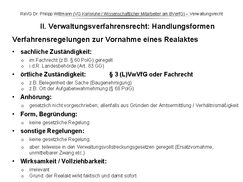 Ra. VG Dr. Philipp Wittmann (VG Karlsruhe / Wissenschaftlicher Mitarbeiter am BVerf. G) – Ra. VG Dr. Philipp Wittmann (VG Karlsruhe / Wissenschaftlicher Mitarbeiter am BVerf. G) –
