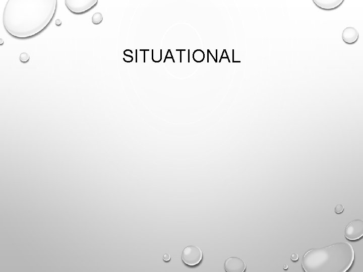 SITUATIONAL 