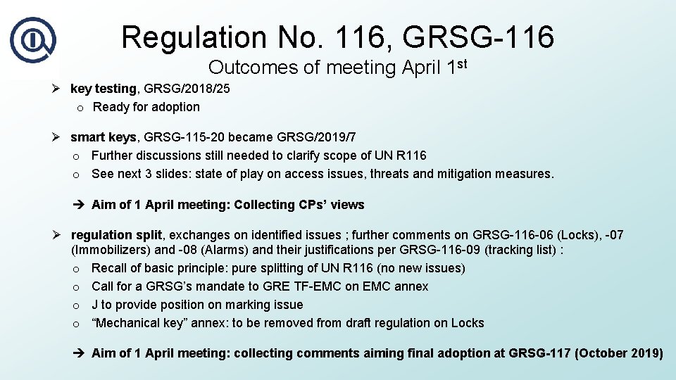 Regulation No. 116, GRSG-116 Outcomes of meeting April 1 st Ø key testing, GRSG/2018/25