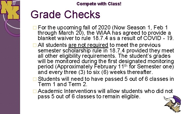 Compete with Class! Grade Checks � For the upcoming fall of 2020 (Now Season
