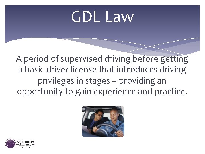GDL Law A period of supervised driving before getting a basic driver license that