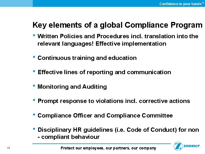 Confidence in your hands ™ Key elements of a global Compliance Program • Written