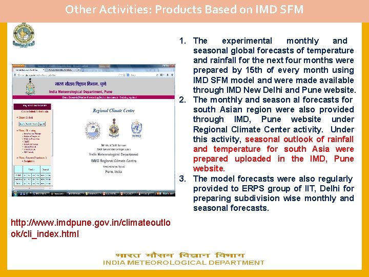 Other Activities: Products Based on IMD SFM in in the following link http: //www.