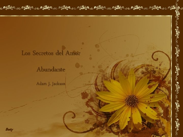 Los Secretos del Amor Abundante Adam J. Jackson Bety 