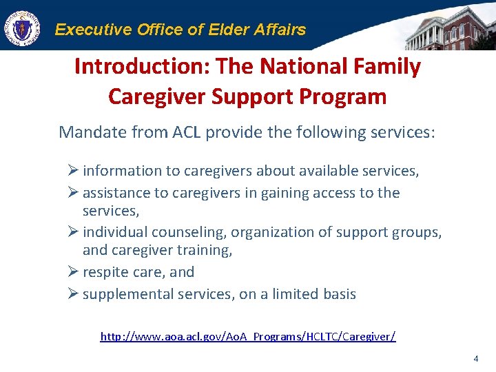 Executive Office of Elder Affairs Introduction: The National Family Caregiver Support Program Mandate from