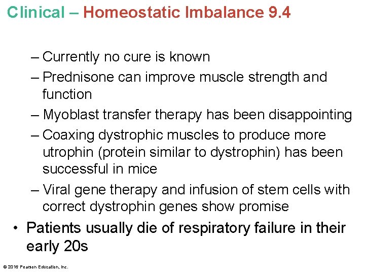 Clinical – Homeostatic Imbalance 9. 4 – Currently no cure is known – Prednisone