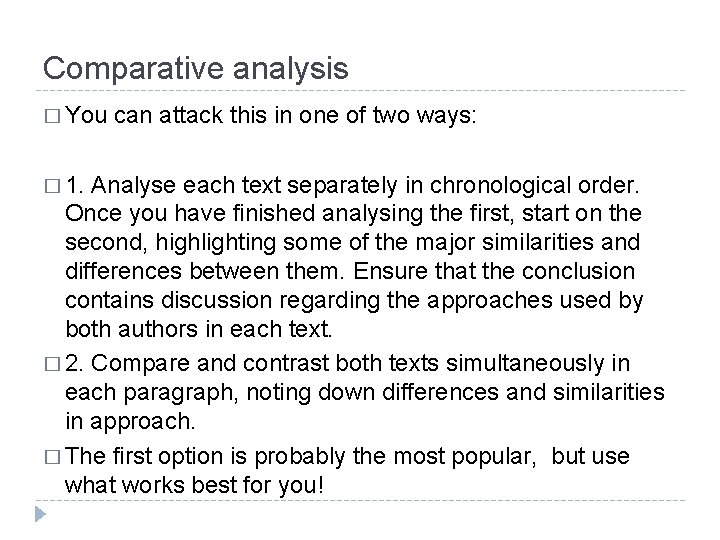 Comparative analysis � You � 1. can attack this in one of two ways: