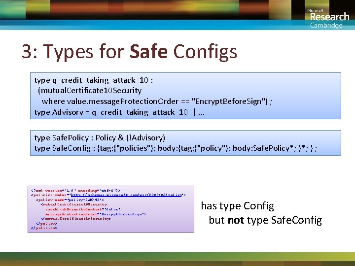 3: Types for Safe Configs type q_credit_taking_attack_10 : (mutual. Certificate 10 Security where value.