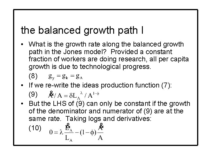 the balanced growth path I • What is the growth rate along the balanced