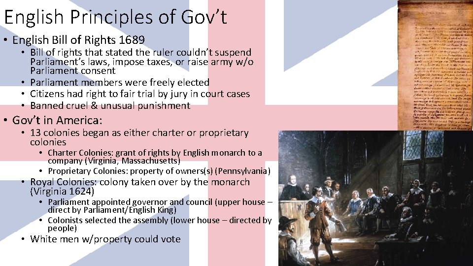 English Principles of Gov’t • English Bill of Rights 1689 • Bill of rights