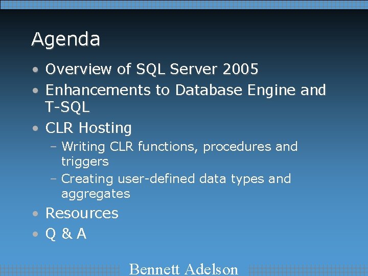 Agenda • Overview of SQL Server 2005 • Enhancements to Database Engine and T-SQL