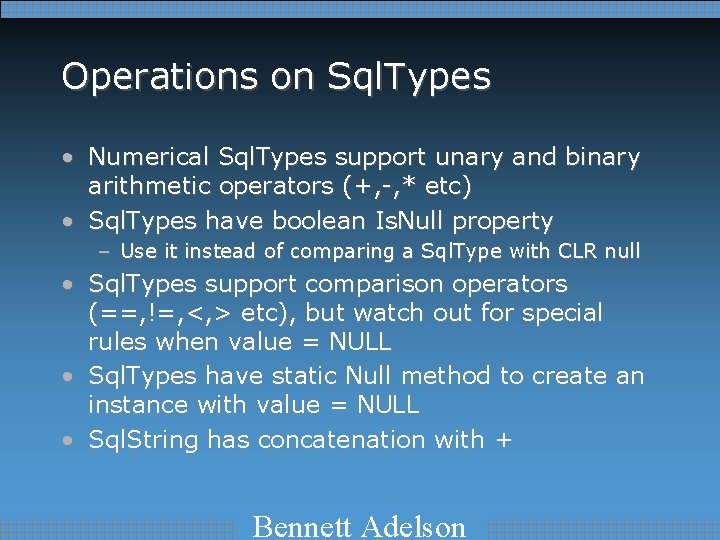 Operations on Sql. Types • Numerical Sql. Types support unary and binary arithmetic operators