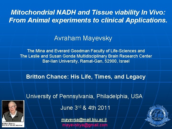 Mitochondrial NADH and Tissue viability In Vivo: From Animal experiments to clinical Applications. Avraham