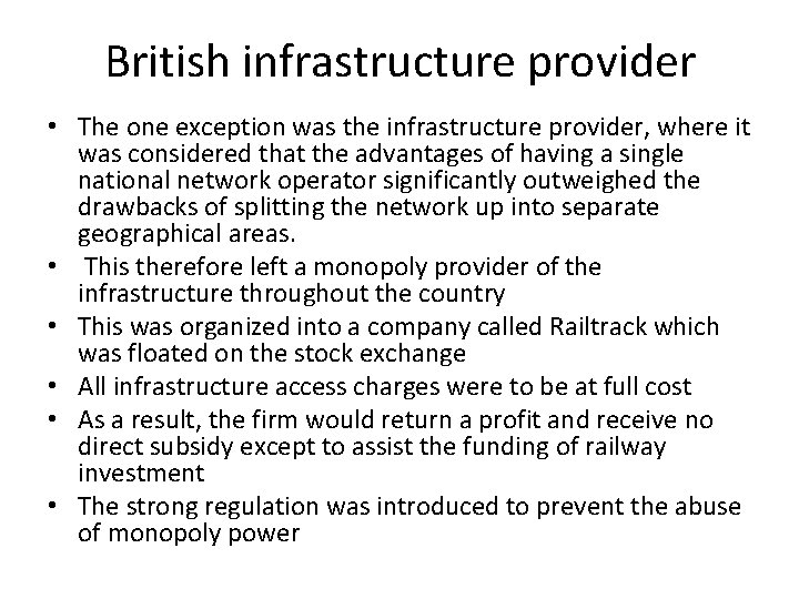 British infrastructure provider • The one exception was the infrastructure provider, where it was