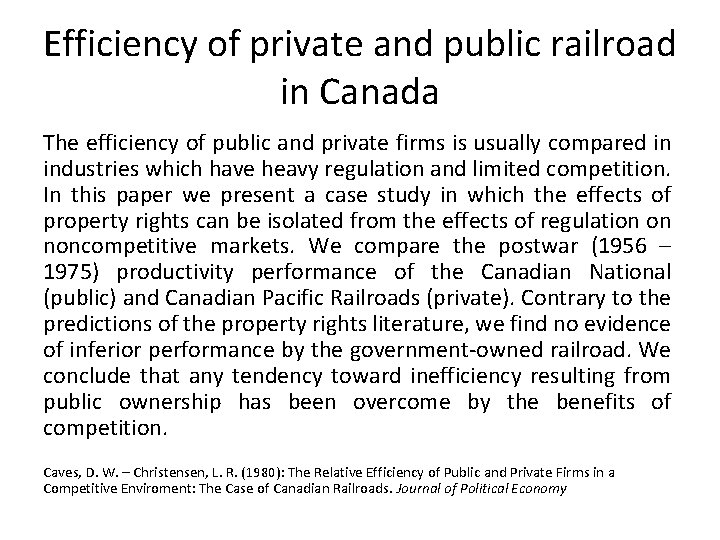 Efficiency of private and public railroad in Canada The efficiency of public and private