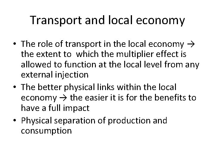 Transport and local economy • The role of transport in the local economy →