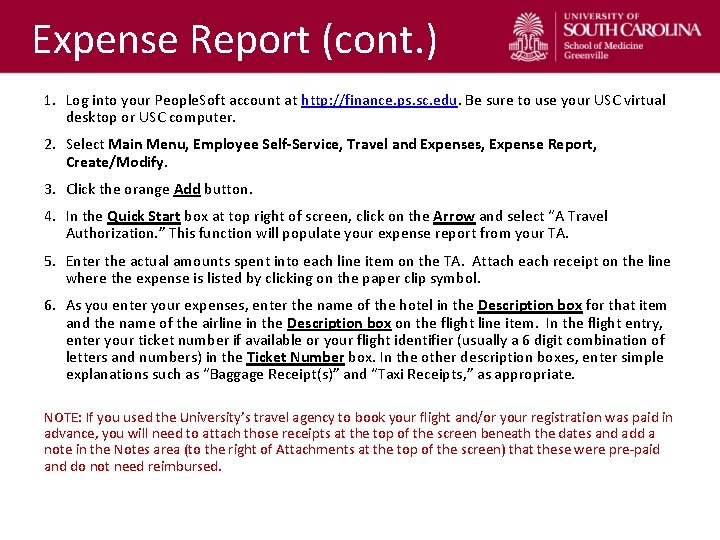 Expense Report (cont. ) 1. Log into your People. Soft account at http: //finance.