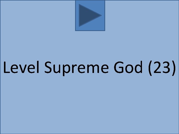 Level Supreme God (23) 