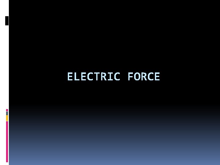 ELECTRIC FORCE 