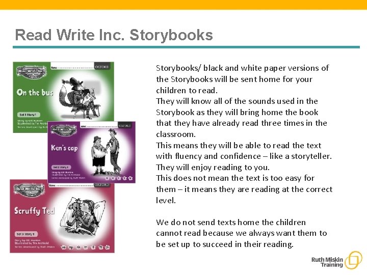 Read Write Inc. Storybooks/ black and white paper versions of the Storybooks will be