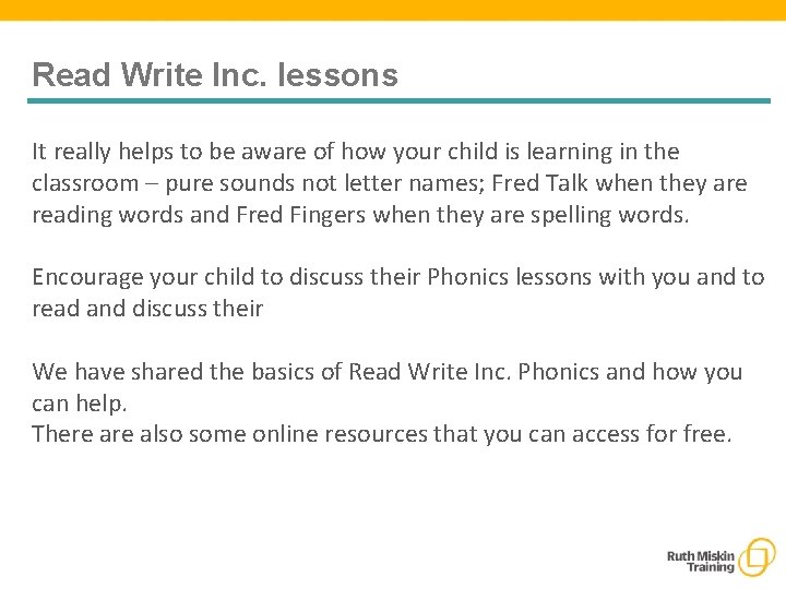 Read Write Inc. lessons It really helps to be aware of how your child