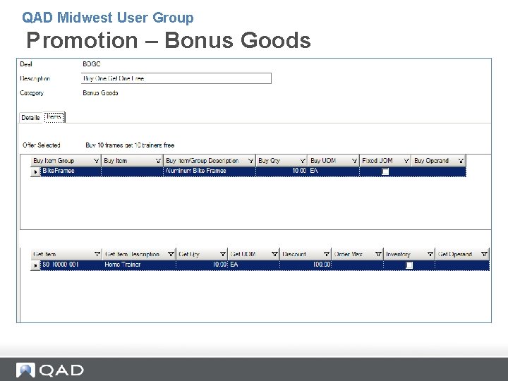 QAD Midwest User Group Promotion – Bonus Goods QAD Midwest User Group Promotion – Bonus Goods