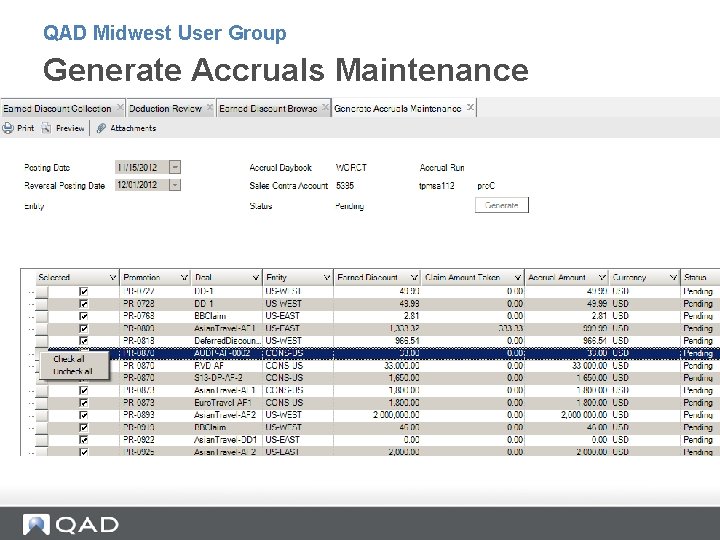 QAD Midwest User Group Generate Accruals Maintenance QAD Midwest User Group Generate Accruals Maintenance