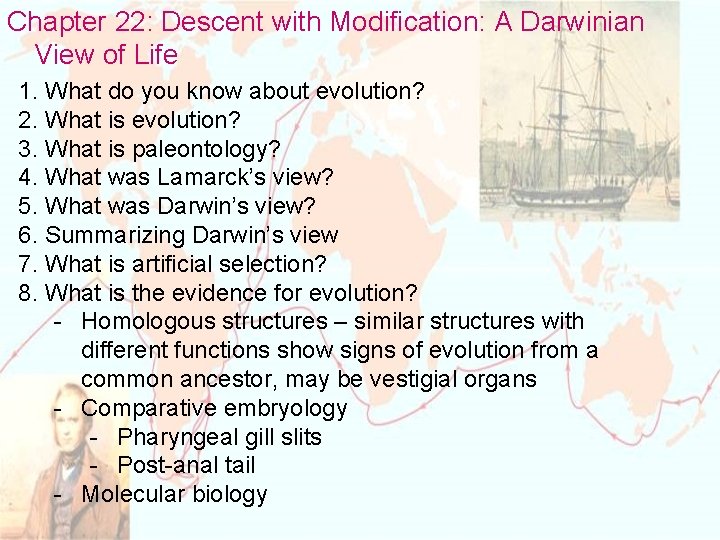 Chapter 22: Descent with Modification: A Darwinian View of Life 1. What do you