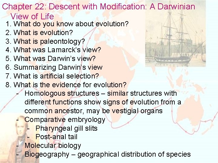Chapter 22: Descent with Modification: A Darwinian View of Life 1. What do you