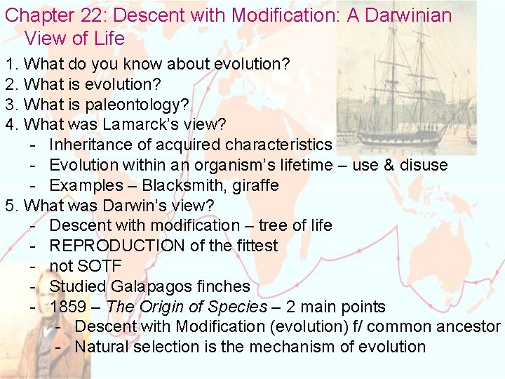 Chapter 22: Descent with Modification: A Darwinian View of Life 1. What do you