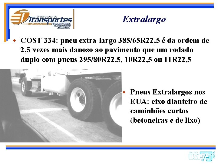 Extralargo w COST 334: pneu extra-largo 385/65 R 22, 5 é da ordem de