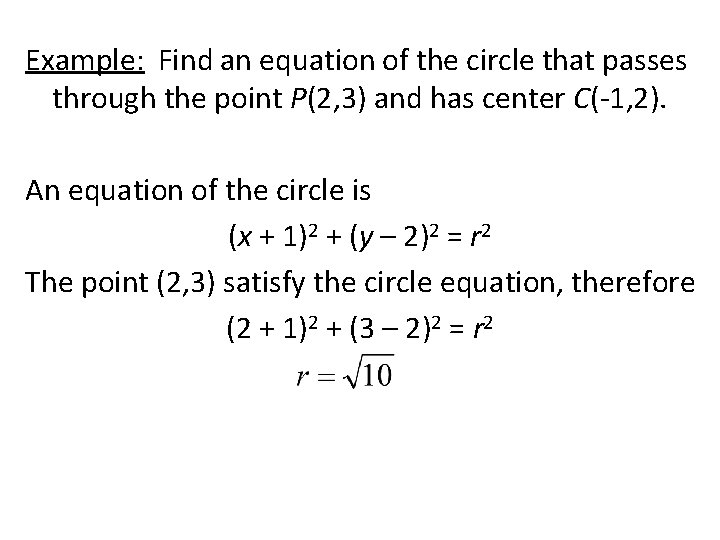Example: Find an equation of the circle that passes through the point P(2, 3)