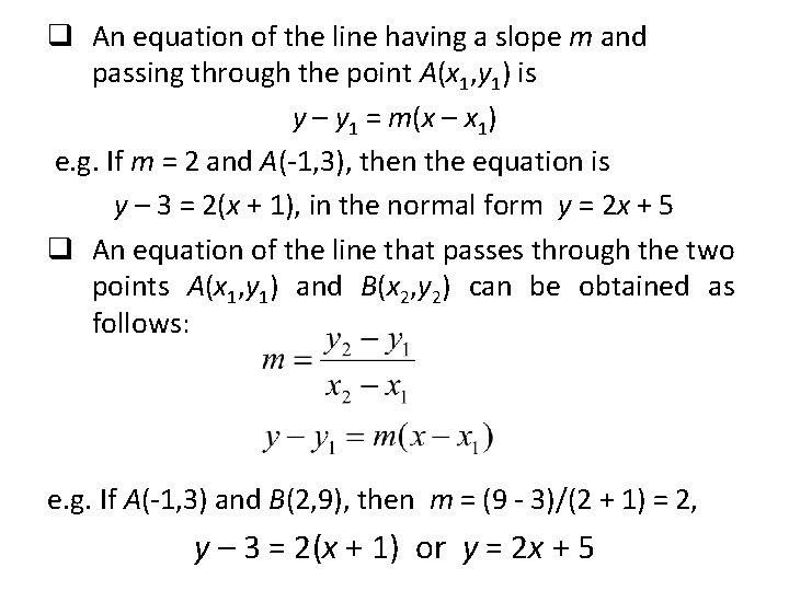 q An equation of the line having a slope m and passing through the