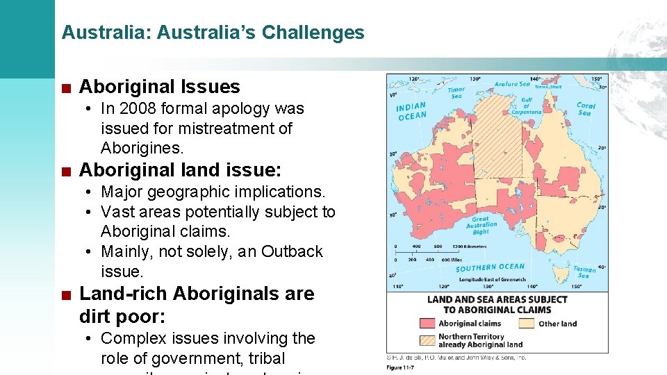 Australia: Australia’s Challenges ■ Aboriginal Issues • In 2008 formal apology was issued for