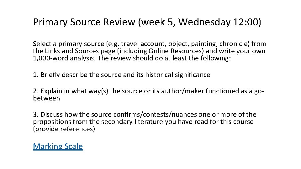 Primary Source Review (week 5, Wednesday 12: 00) Select a primary source (e. g.