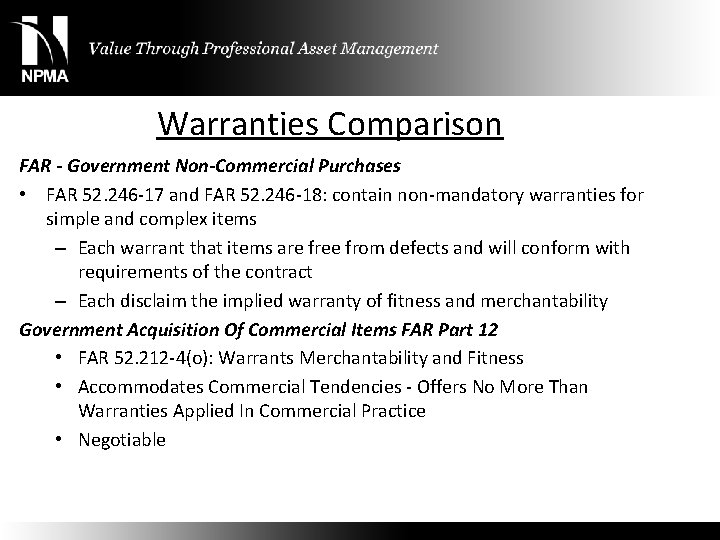 Warranties Comparison FAR - Government Non-Commercial Purchases • FAR 52. 246 -17 and FAR