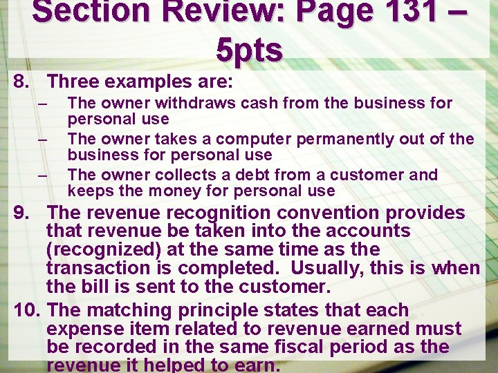 Section Review: Page 131 – 5 pts 8. Three examples are: – – –
