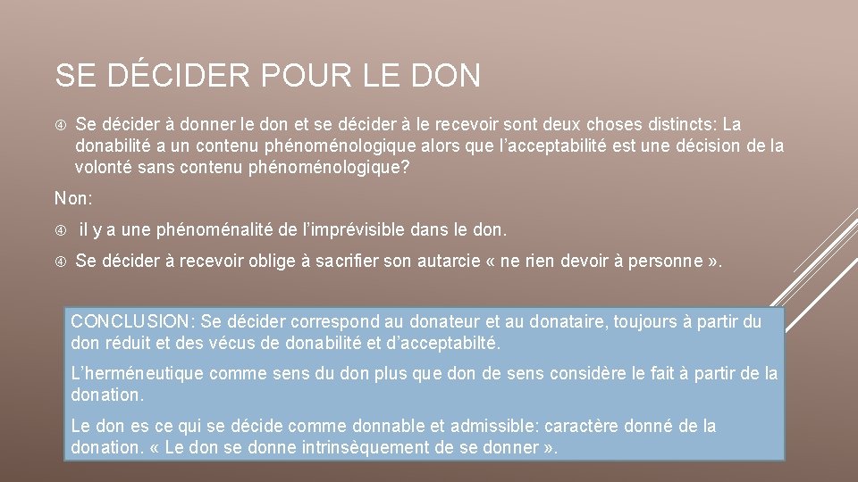 SE DÉCIDER POUR LE DON Se décider à donner le don et se décider