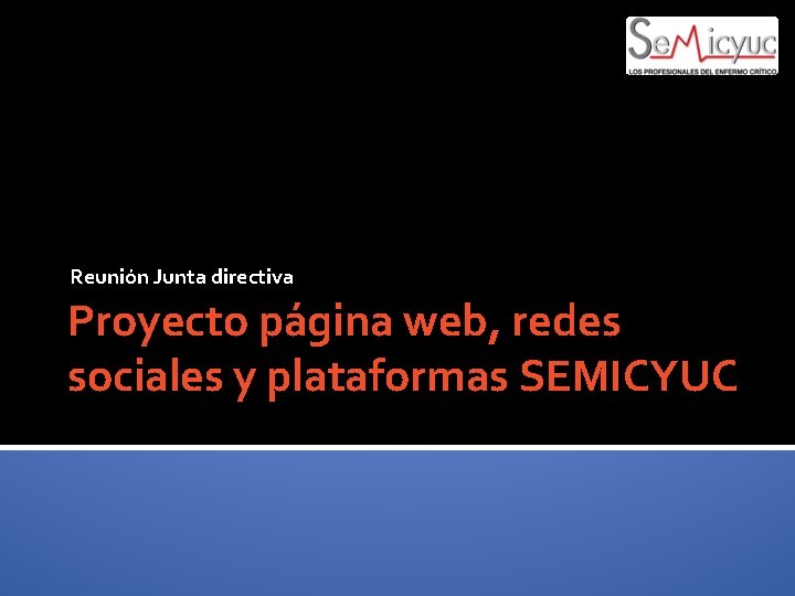 Reunión Junta directiva Proyecto página web, redes sociales y plataformas SEMICYUC 