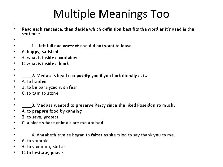 Multiple Meanings Too • • • • • • Read each sentence, then decide