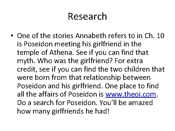 Research • One of the stories Annabeth refers to in Ch. 10 is Poseidon