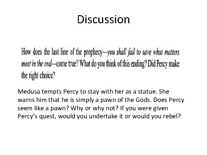 Discussion Medusa tempts Percy to stay with her as a statue. She warns him