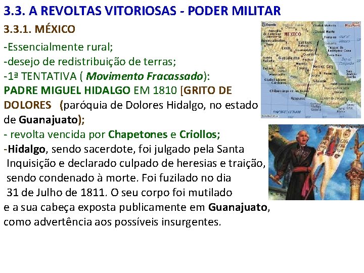 3. 3. A REVOLTAS VITORIOSAS - PODER MILITAR 3. 3. 1. MÉXICO -Essencialmente rural;