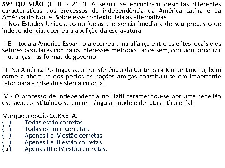 59ª QUESTÃO (UFJF - 2010) A seguir se encontram descritas diferentes características dos processos