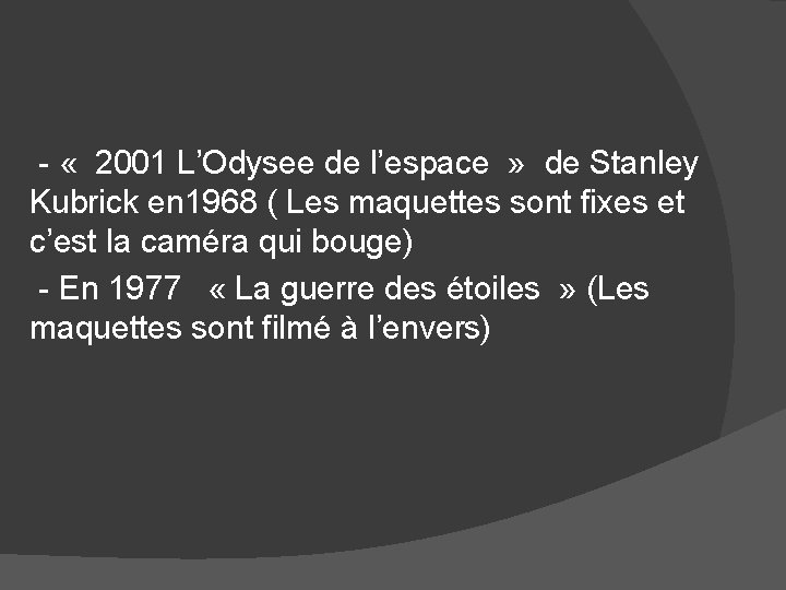 - « 2001 L’Odysee de l’espace » de Stanley Kubrick en 1968 ( Les