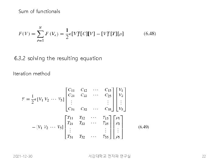 Sum of functionals 6. 3. 2 solving the resulting equation Iteration method 2021 -12