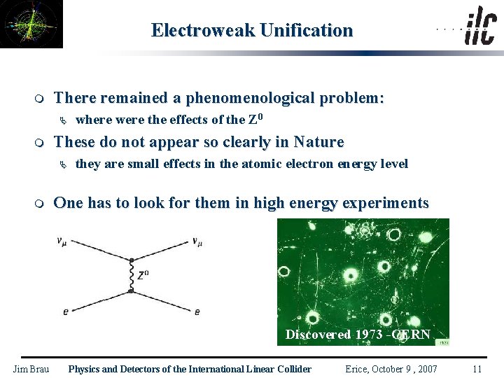 Electroweak Unification m There remained a phenomenological problem: Ä m These do not appear